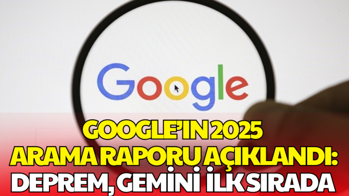 Google’ın 2025 Arama Raporu Açıklandı: Türkiye’nin En Çok Merak Ettikleri Belli Oldu